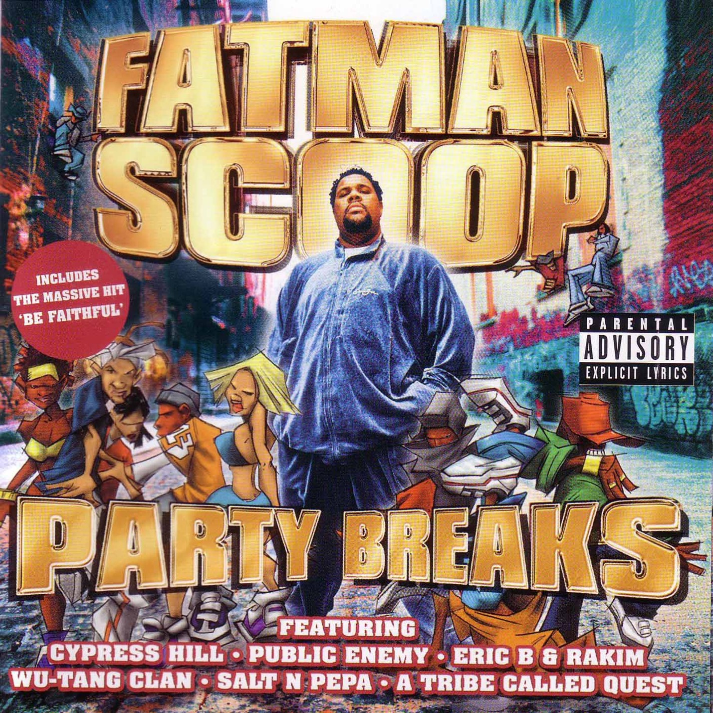 Fatman Scoop, Crooklyn Clan; Fatman Scoop feat. The Crookly